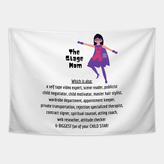 Look, It's Stage Mom! Tapestry by WearablePSA