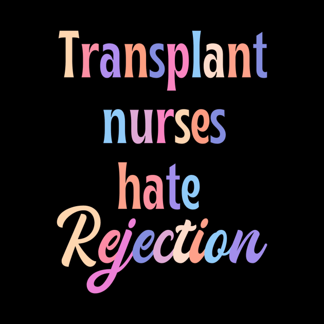 Transplant nurse - funny nurse joke/pun by PickHerStickers