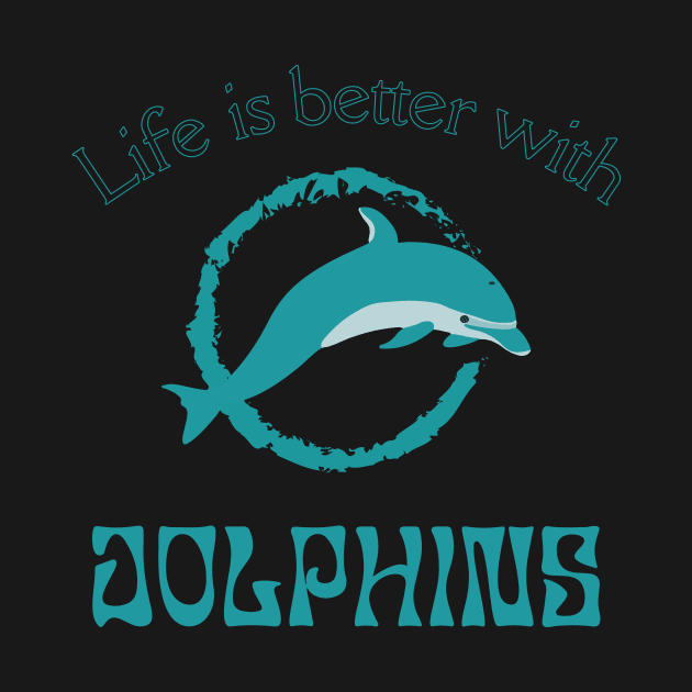 Life is better with Dolphins | Dolphin lover gift by Food in a Can