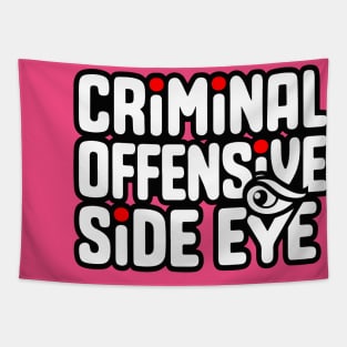 Criminal Offensive Side Eye - GenZ Slang Tapestry