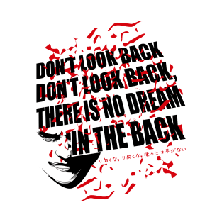 Don't look back T-Shirt