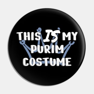 This IS my Purim costume Pin