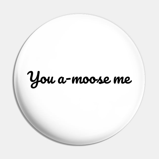 Fun with Puns - Moose Pin by The EyeRoll