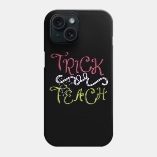 awesome trick or teach Phone Case