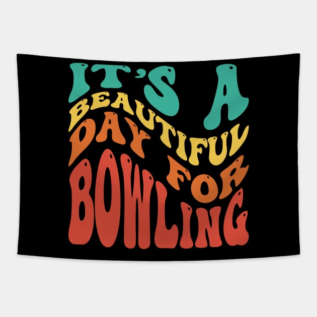 It's A Beautiful Day To Bowling Tapestry by Emma