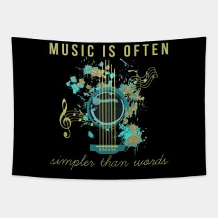 Music is ofthen simpler than words Tapestry