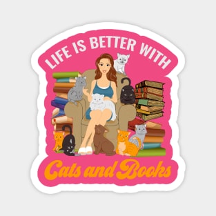 Life is better with cat and book Magnet