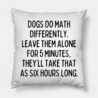 Dog math is insane. Pillow