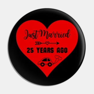 Just Married 25 Years Ago Pin