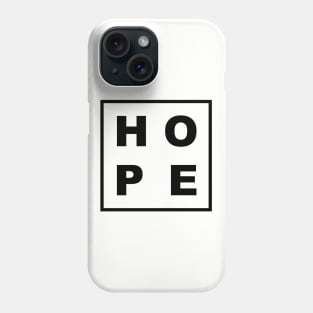 HOPE Phone Case