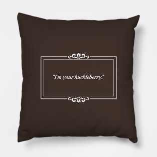 Silent Film I'm Your Huckleberry - Tombstone Pillow