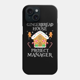 Gingerbread House Project manager Decorating Baking Xmas Phone Case