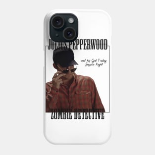 Julius Pepperwood, Zombie Detective Phone Case