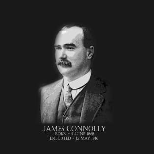 Irish Easter Rising 1916 James Connolly T-Shirt