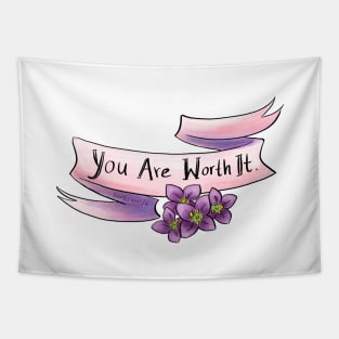 You are worth it Tapestry