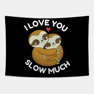 I Love You Slow Much Valentines Day Cute Couples Sloths Tapestry