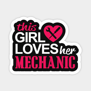 this girl loves her mechanic mechanic Magnet