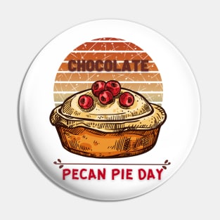 Chocolate Pecan Pie Day Pin