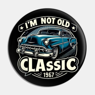 i'm not old i'm classic Pin