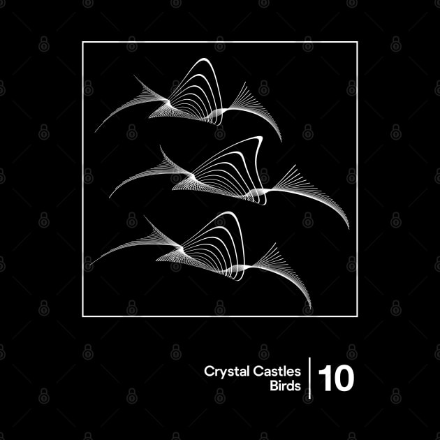 Crystal Castles - Birds / Minimalist Style Graphic Design by saudade