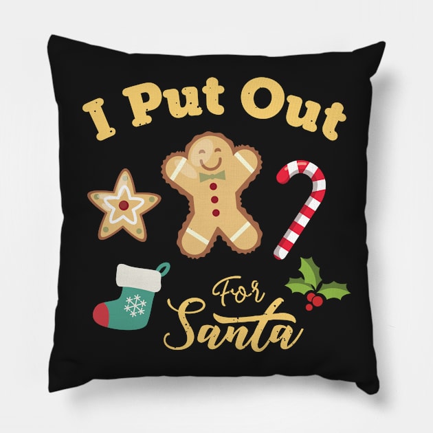 I Put Out For Santa Funny Christmas Gingerbread Pillow by GDLife