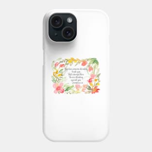 Joshua 1:5 | You have someone standing beside you | Scripture Art Phone Case