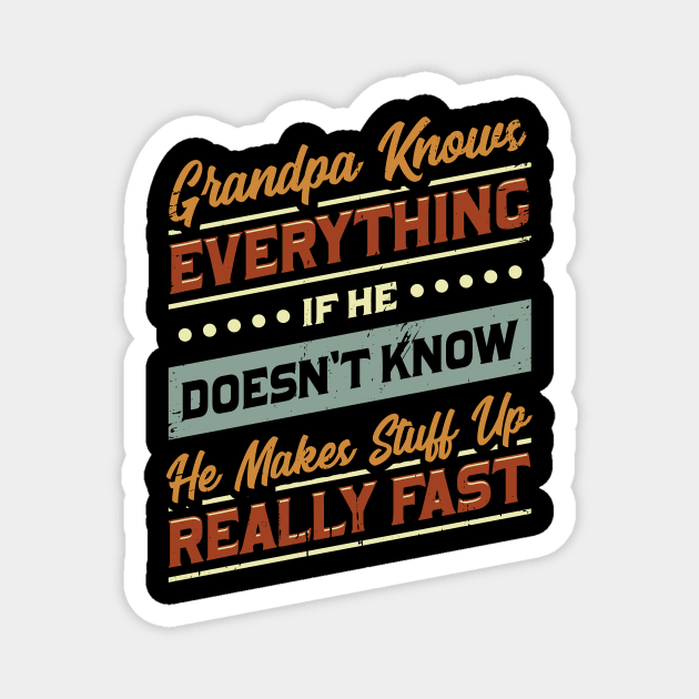 Grandpa Knows Everything Magnet by Dolde08