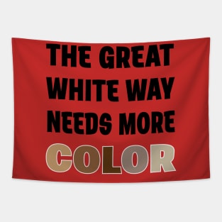 THE GREAT WHITE WAY Tapestry