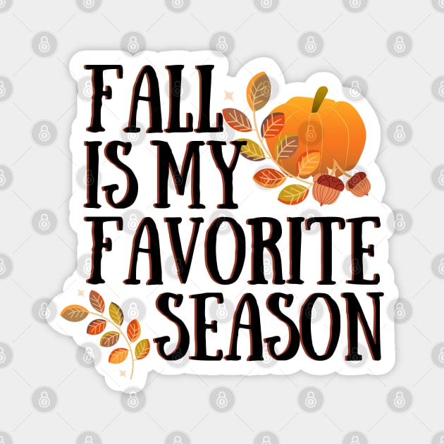 Fall is my favorite season #1 Magnet by mareescatharsis