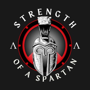 Strength of a Spartan T-Shirt