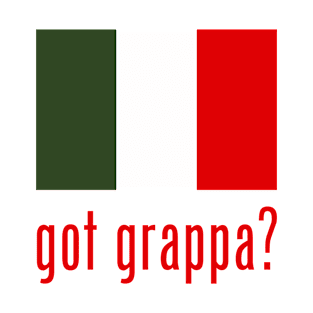 got grappa? T-Shirt