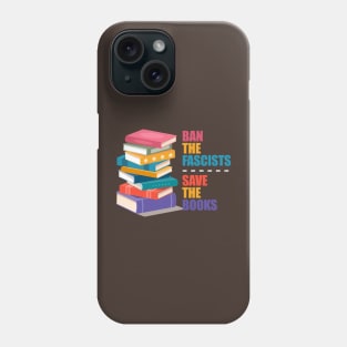 ban the fascists save the books, i'm book lovers Phone Case