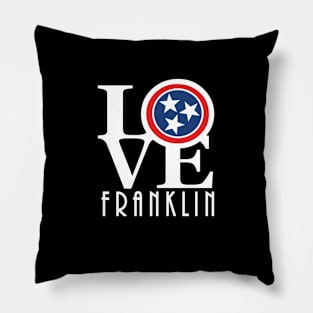 LOVE Franklin Tennessee Pillow