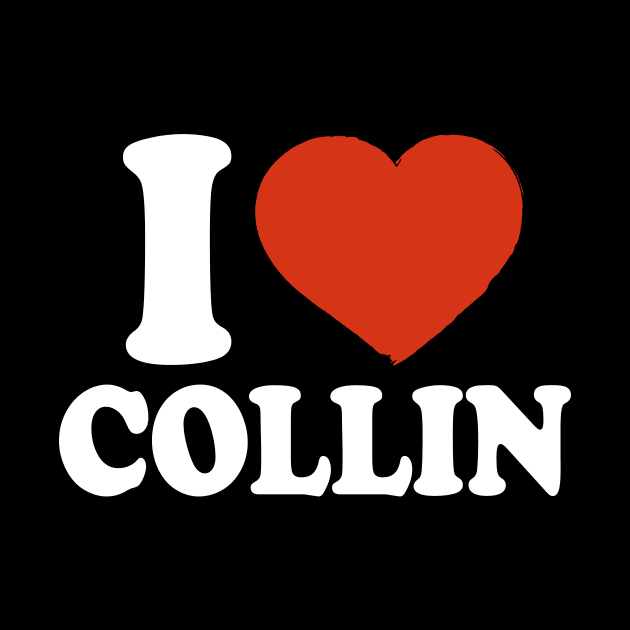 I Love Collin by Saulene