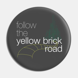 Follow the Yellow Brick Road Pin