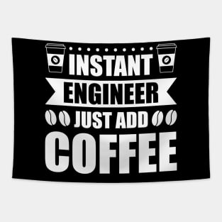 Instant engineer just add Coffee Tapestry