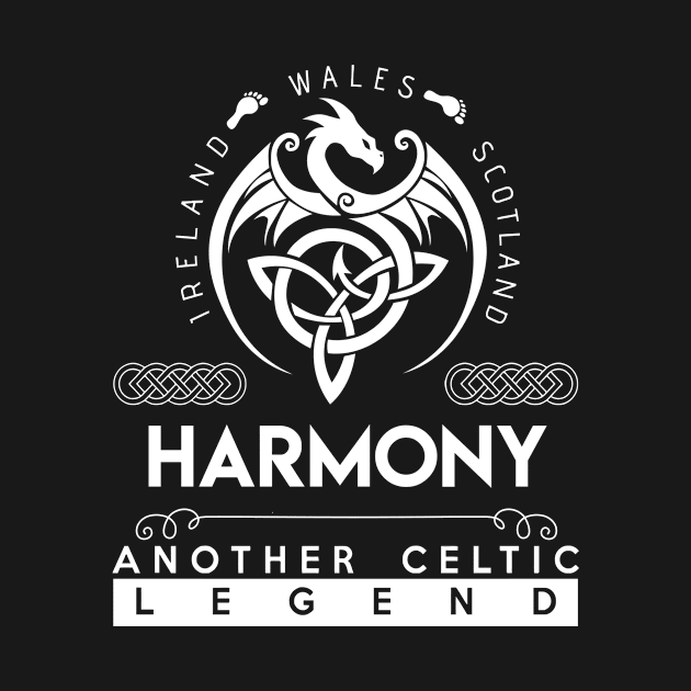 Harmony Name T Shirt - Another Celtic Legend Harmony Dragon Gift Item by harpermargy8920