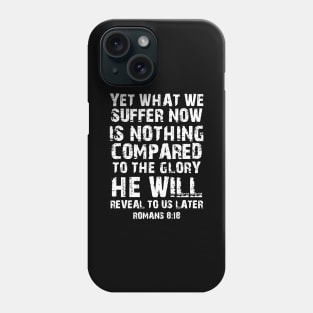 Romans 8 18 Christian Bible Verse Phone Case