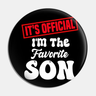 It's official i'm the favorite son, favorite son Pin