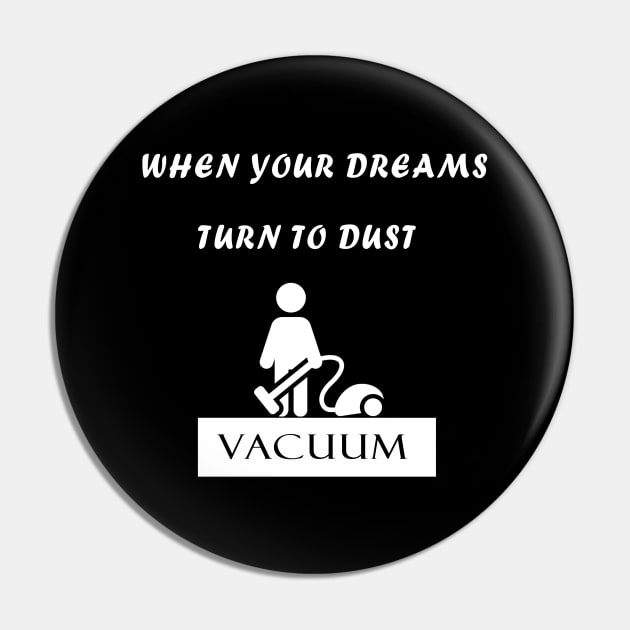 When Your Dreams Turn to Dust Pin by MONLart