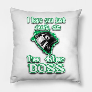 I'm the BOSS.... green Pillow