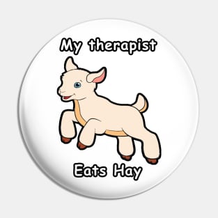 My Therapist Eats Hay Pin