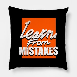 Learn From Mistakes Pillow