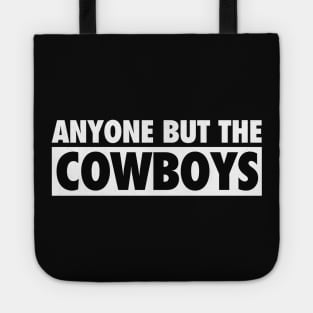 Anyone But The Cowboys - Anti Dallas Football Vintage Tote