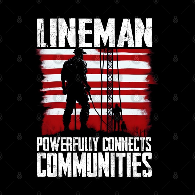 American Lineman T-Shirt by T-shirt US