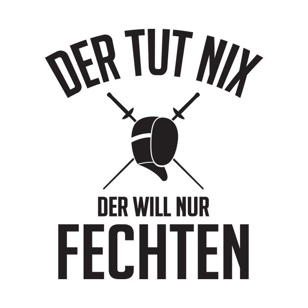 Der will nur fechten by nektarinchen