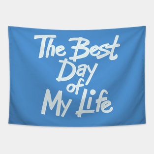 The best day of my life Tapestry