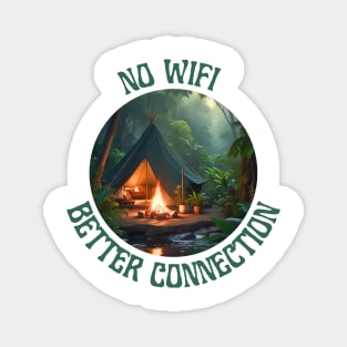 No WIFI Better Connection [Camp Fire] Magnet