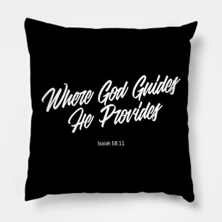 Where God Guides He Provides Pillow