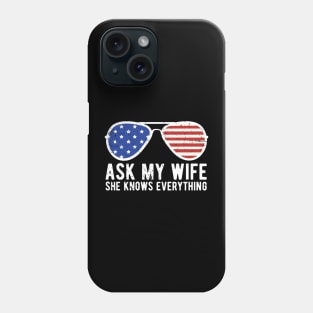 Ask My Wife She Knows Everything Funny Vintage Husband Phone Case